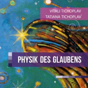 DIE PHYSIK DES GLAUBENS